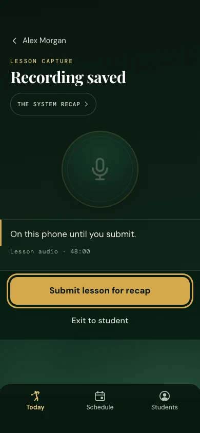 Lesson capture screen showing Recording saved, the note On this phone until you submit, and a Submit lesson for recap button.